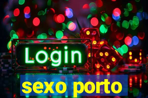 sexo porto