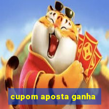 cupom aposta ganha