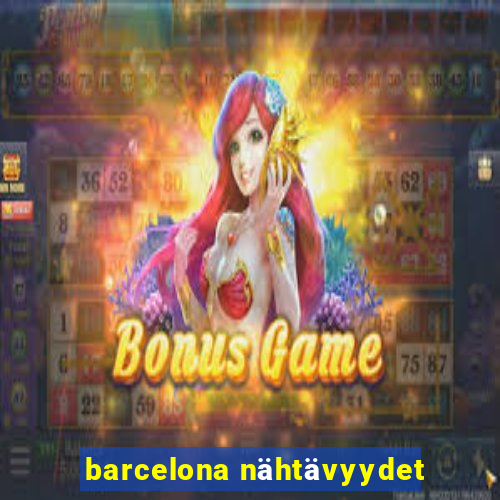 barcelona nähtävyydet