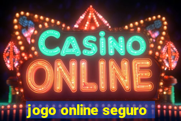 jogo online seguro