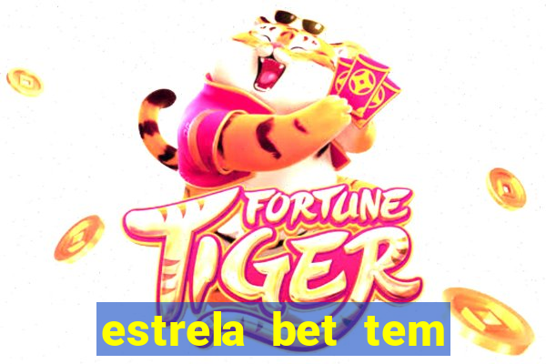 estrela bet tem cash out