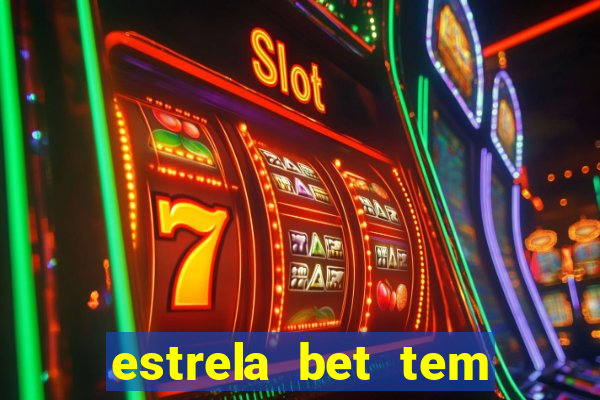 estrela bet tem cash out