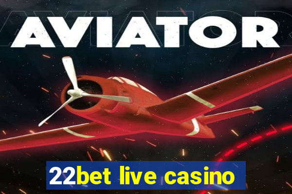 22bet live casino