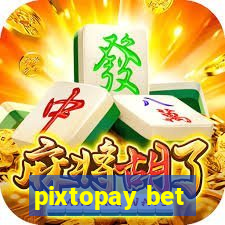 pixtopay bet