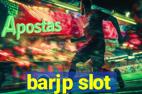 barjp slot