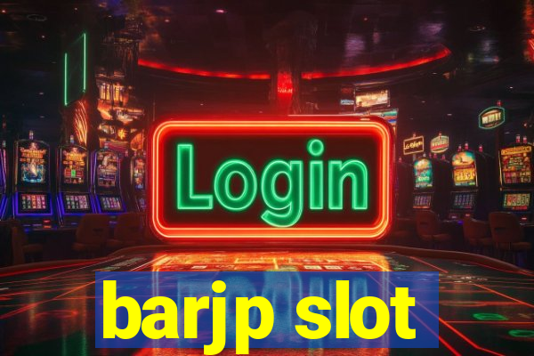 barjp slot