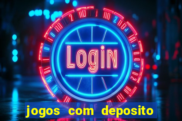 jogos com deposito de 5