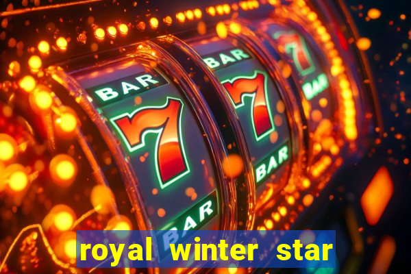 royal winter star path duties