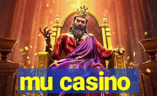 mu casino