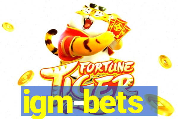 igm-bets