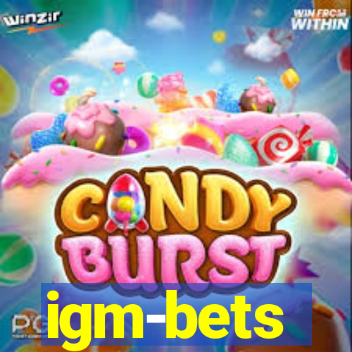 igm-bets