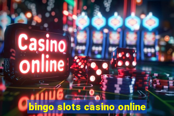 bingo slots casino online