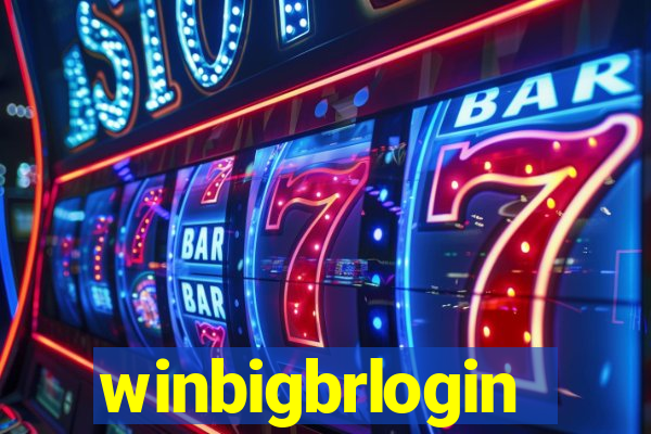 winbigbrlogin