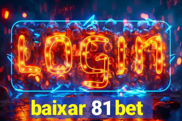 baixar 81 bet