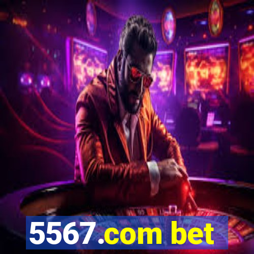 5567.com bet