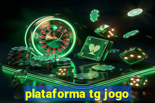 plataforma tg jogo