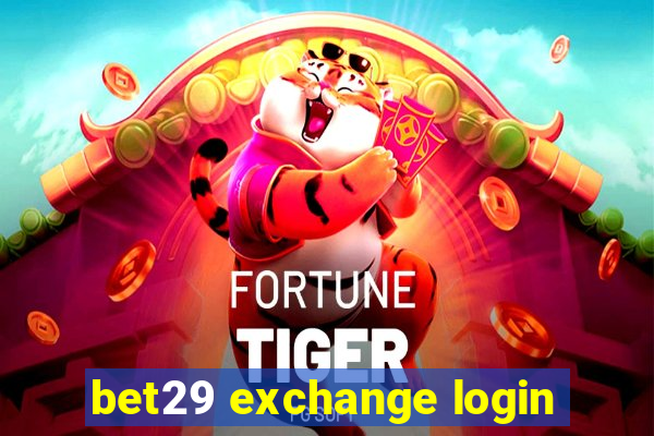 bet29 exchange login