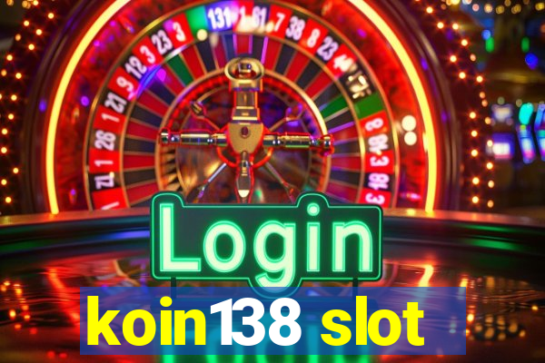 koin138 slot