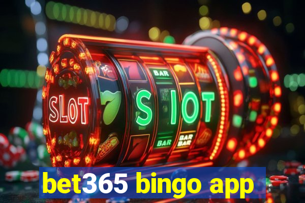 bet365 bingo app