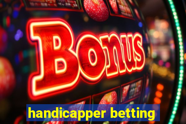 handicapper betting