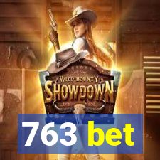 763 bet