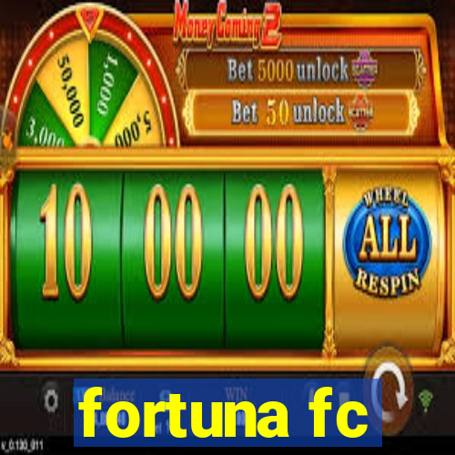 fortuna fc