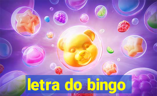 letra do bingo