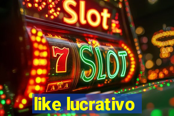 like lucrativo