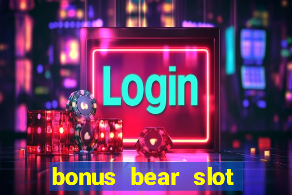 bonus bear slot free download