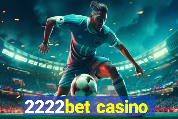 2222bet casino