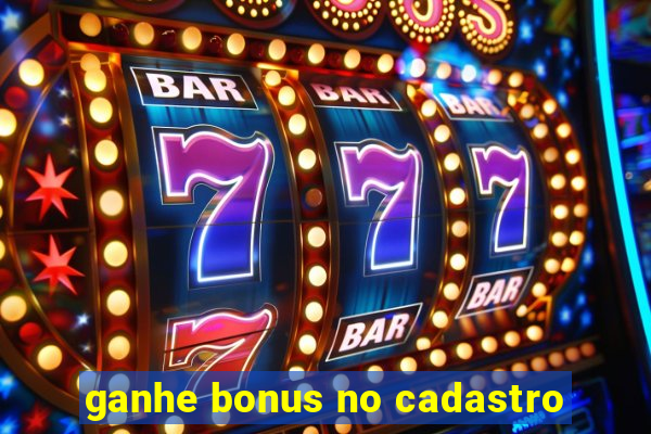 ganhe bonus no cadastro