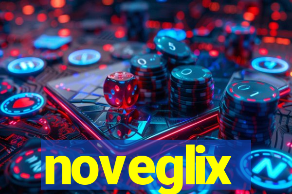 noveglix