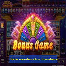 bete mendes atriz brasileira