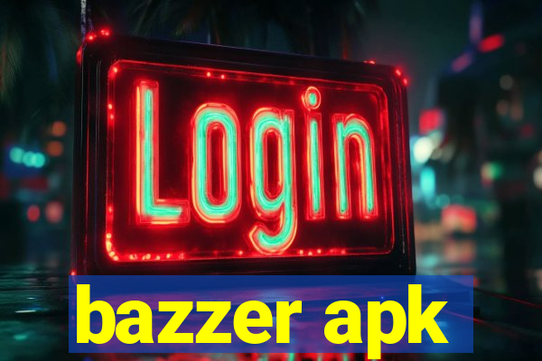 bazzer apk