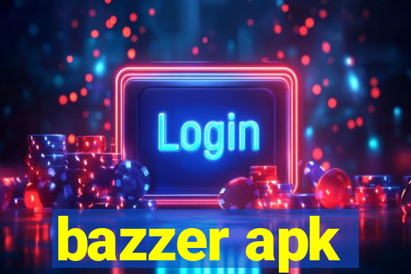 bazzer apk