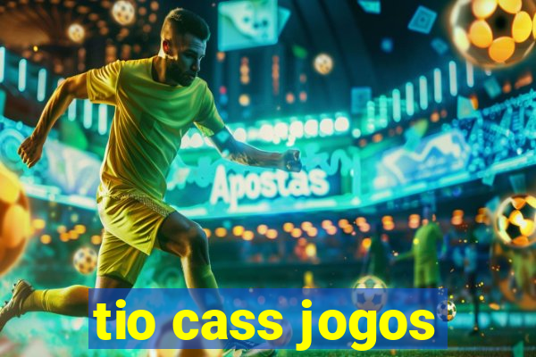 tio cass jogos