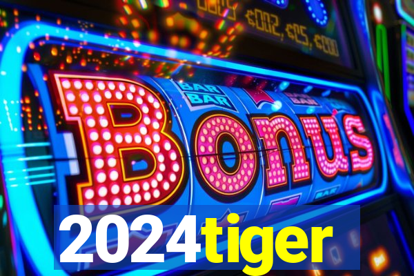 2024tiger