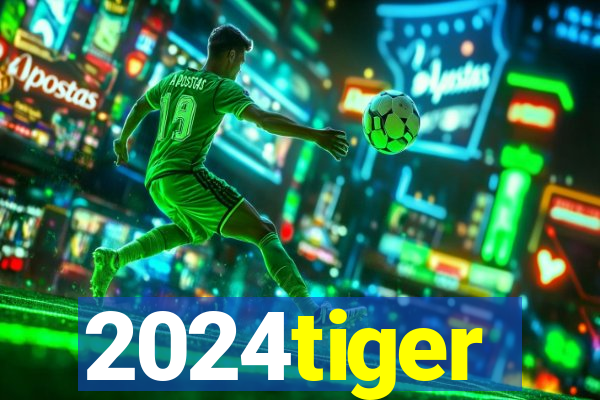 2024tiger