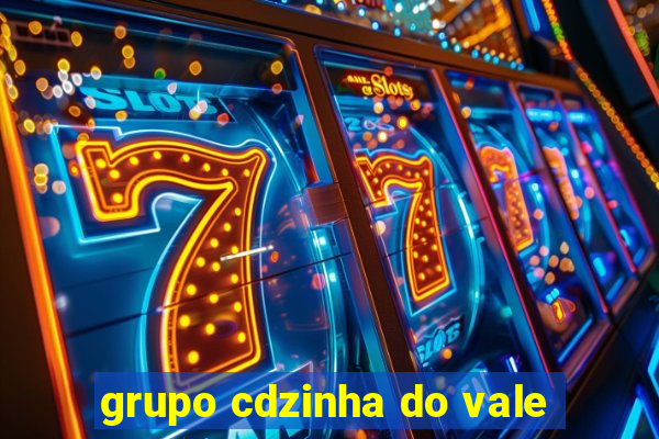 grupo cdzinha do vale