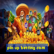 pin up betting com