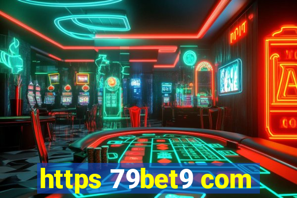 https 79bet9 com