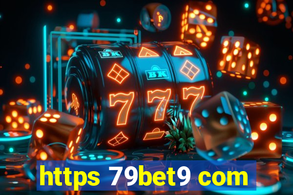 https 79bet9 com