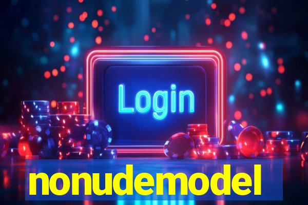 nonudemodel