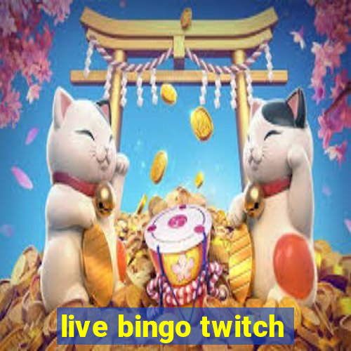 live bingo twitch