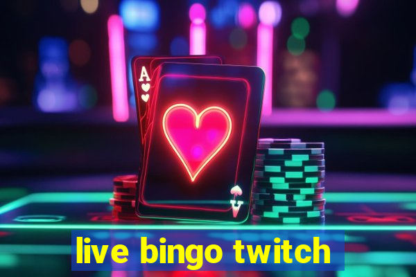 live bingo twitch