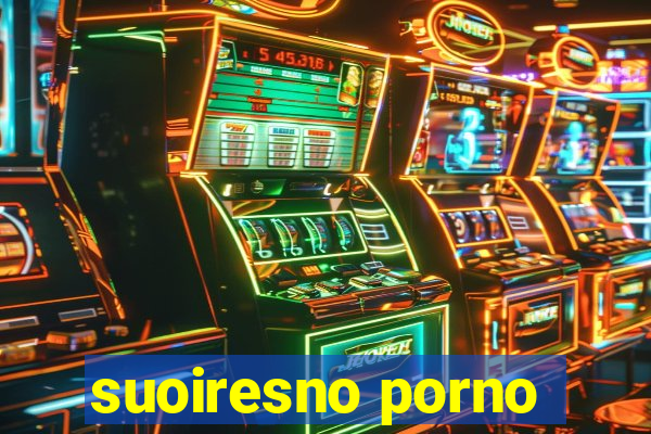 suoiresno porno