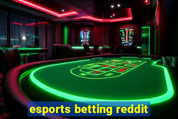 esports betting reddit