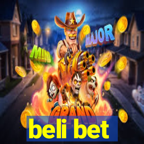 beli bet