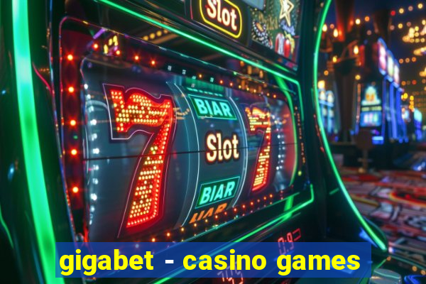 gigabet - casino games