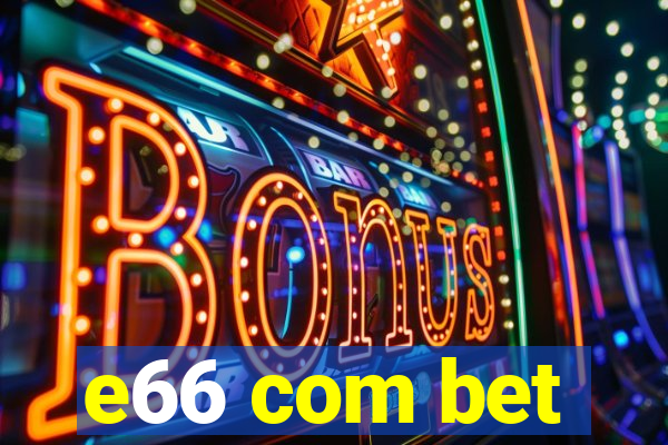 e66 com bet